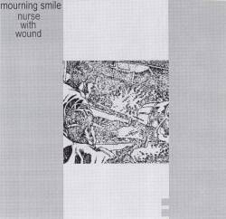Nurse With Wound : Mourning Smile Part 2